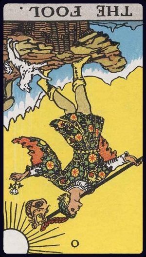 Rider-Waite-Smith tarot card of The Fool, shown upside-down, reflecting recklessness, naiveté, or fear of the unknown.